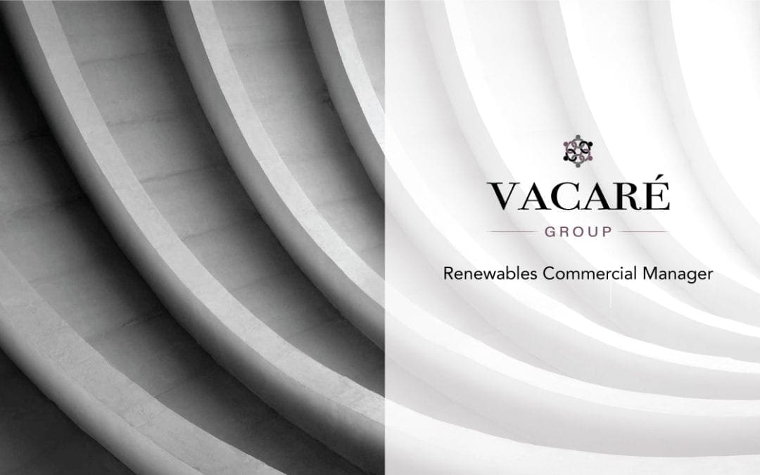 Renewables Commercial Manager – Featured Job Posting from the Vacaré Group Boston