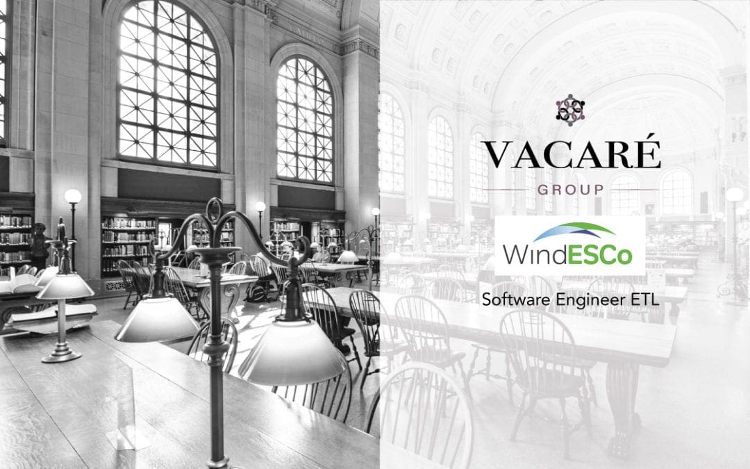 Software Engineer ETL – WindESCo – Featured Job Posting from the Vacaré Group Boston