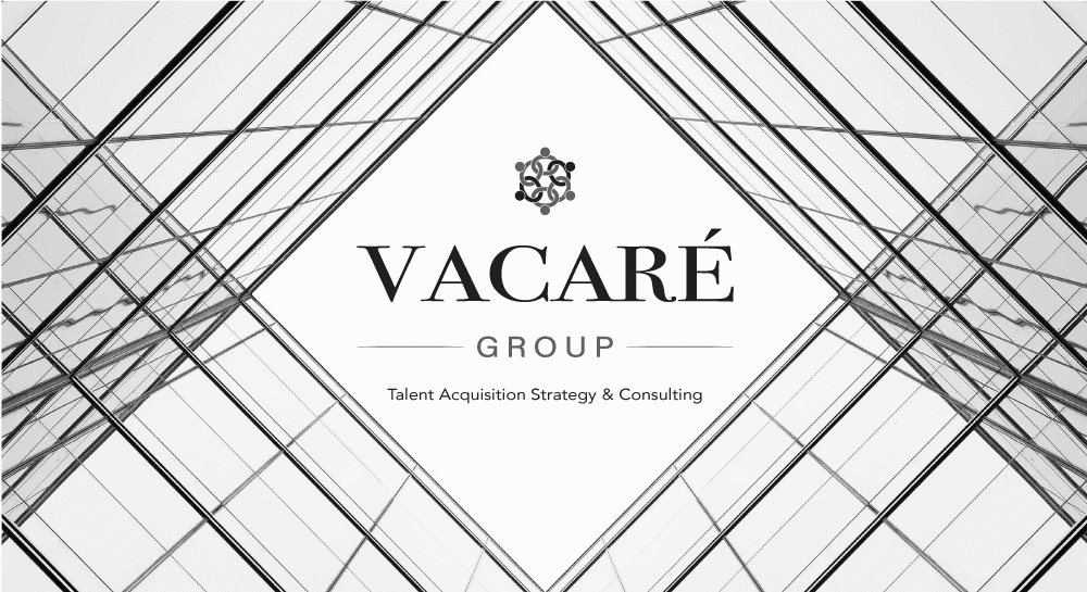 The Vacaré Group works with client teams to effectively and quickly recruit top-notch talent, develop and promote an employment brand and implement and improve recruitment processes.
